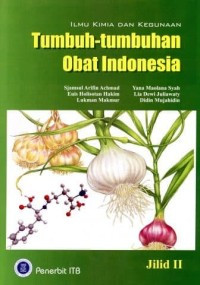 Ilmu Kimia Dan Kegunaan Tumbuh-tumbuhan Obat Indonesia Jilid 2