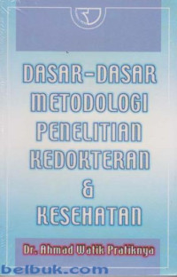 Dasar-dasar Metodologi Penelitian Kedokteran & Kesehatan