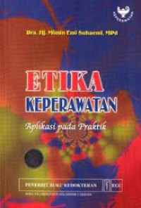 Etika Keperawatan Aplikasi pada Praktik