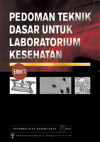 Pedoman Teknik Dasar Untuk Labolatorium Kesehatan Ed. 2