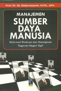 Manajemen Sumber Daya Manusia Reformasi Birokrasi Dan Manajemen Pegawai Negeri Sipil