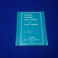 Image of Iktisar Anatomi Alat Gerak & Ilmu Gerak