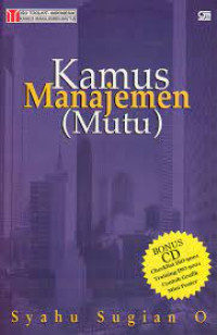 KAMUS MANAJEMEN (MUTU)