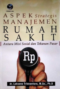 Image of Aspek Strategis Manajemen Rumah Sakit