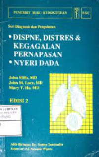Image of Seri Diagnosis dan Pengobatan Dispne, Distres & Kegagalan Pernapasan dan Nyeri Dada