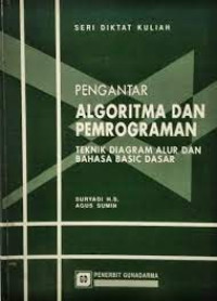 PENGANTAR ALGORITMA DAN PEMROGRAMAN (TEKNIK DIAGRAM ALUR DAN BAHASA BASIC DASAR