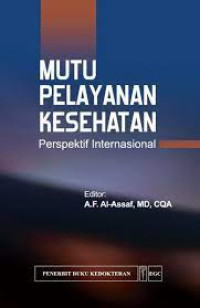 Mutu Pelayanan Kesehatan Perspektif Internasional