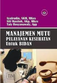 Image of Manajemen Mutu Pelayanan Kesehatan untuk Bidan