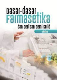 Image of Dasar-dasar Farmasetika dan Sediaan Semi Solid