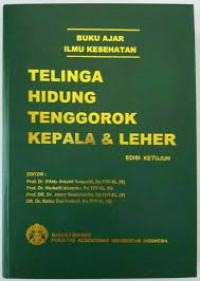 Buku Ajar Ilmu Kesehatan Telinga Hidung Tenggorok Kepala & Leher Ed.6