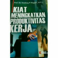 Image of Kiat Meningkatkan Produktivitas Kerja