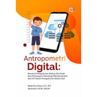 Image of Antropometri Digital: Revolusi Pengukuran Status Gizi Anak dan Penerapan Teknologi Mikrokontroler dan Iot dalam Pengukuran Status Gizi