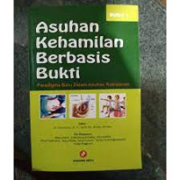 Asuhan Kehamilan Berbasis Bukti Paradigma Baru Dalam Asuhan Kebidanan