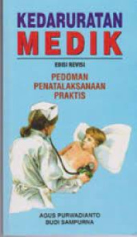 Image of Kedaruratan Medik Ed. Revisi Pedoman Penatalaksanaan Praktis
