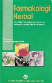 Image of Farmakologi Herbal plus Tabel Toksisitas, Interaksi dan Penatalaksanaan Toksisitas Herbal