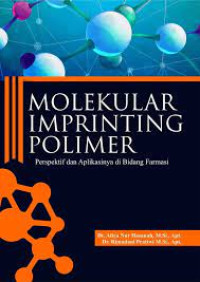 Molekular Imprinting Polimer Prespektif dan Aplikasinya di Bidang Farmasi