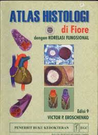 Image of Atlas Histologi di Fiore dengan Korelasi Fungsional Ed.9