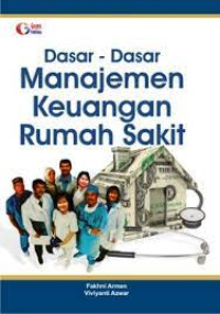 Dasar - dasar Manajemen Keuangan Rumah Sakit