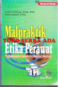 Malpraktik Etika Perawat Penyelesaian Sengketa Melalui Mediasi