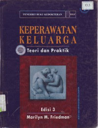 Keperawatan Keluarga: Teori Dan Praktik Ed 3