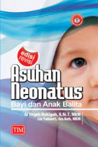 Image of Asuhan Neonatus Bayi dan Anak Balita Ed. Revisi