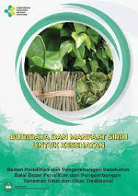 Budidaya dan Manfaat Sirih Untuk Kesehatan