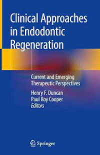 Clinical Approaches in Endodontic Regeneration