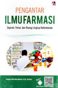 Image of Pengantar Ilmu Farmasi Sejarah, Peran dan Ruang Lingkup Kefarmasian