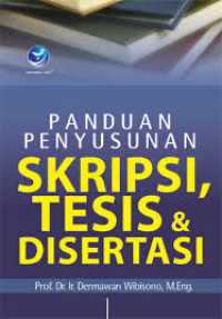 Panduan Penyusunan Skripsi Tesis & Disertasi