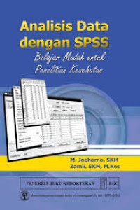 Analisis Data dengan SPSS Belajar Mudah untuk Penelitian Kesehatan