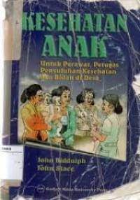 Kesehatan Anak Untuk Perawat, Petugas Penyuluhan Kesehatan dan Bidan di Desa