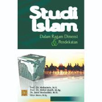 Studi Islam dalam Ragam Dimensi & Pendekatan