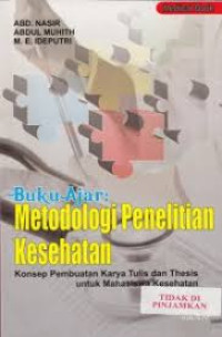 Buku Ajar Metode Penelitian Kesehatan Konsep Pembuatan Karya Tulis Dan Thesis Untuk Mahasiswa Kesehatan