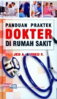 Panduan Praktek Dokter Di Rumah Sakit