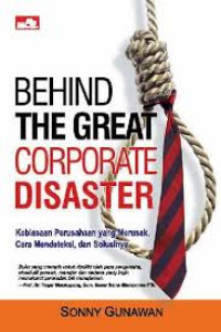 Behind The Great Corporate Disaster