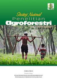 Strategi Nasional Penelitian Agroforestri 2013-2030