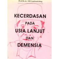 Kecerdasan pada Usia Lanjut dan Demensia