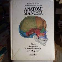 Image of Anatomi Manusia Atlas Fotografik Anatomi Sistemik dan Regional Ed. 3