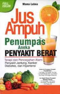 Image of Jus Ampuh Penumpas Aneka Penyakit Berat