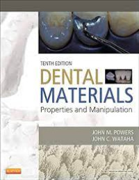 Dental Materials Properties and Manipulation