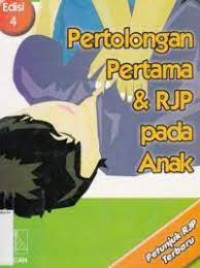 Image of Pertolongan Pertama & RJP pada Anak