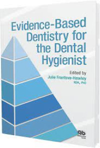 Evidence-Based Dentistry for the Dental Hygienist