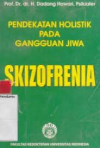 Image of Pendekatan Holistik Pada Gangguan Jiwa Skizofrenia