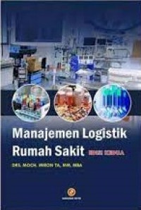 Image of Manajemen Logistik Rumah Sakit