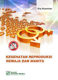 Kesehatan Reproduksi Remaja dan Wanita