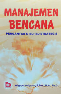 Image of Manajemen Bencana Pengantar & Isu-Isu Strategi