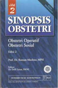 Image of Sinopsis Obstetri Obstetri Operatif dan Obsetetri Sosial Jilid 2 Ed.2