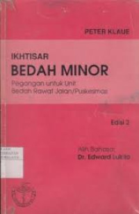 Ikhtisari Bedah Minor Pegangan untuk Unit Bedah Jalan/Puskesmas