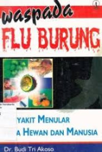 Image of Waspada Flu Burung Penyakit Menular Pada Hewan dan Manusia