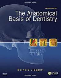 The Anatomical Basis of Dentistry Third Edition